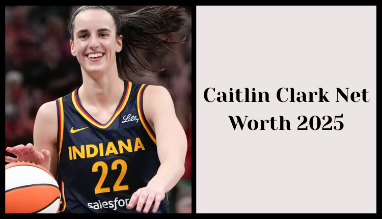 Caitlin Clark Net Worth