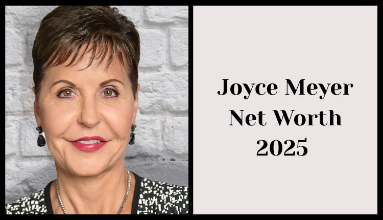 Joyce Meyer Net Worth
