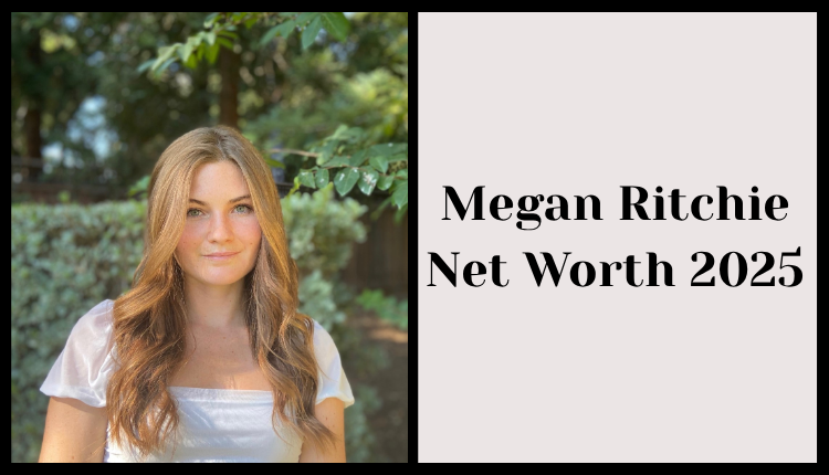 Megan Ritchie Net Worth