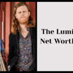 The Lumineers Net Worth